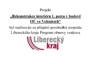 Rekonstrukce 1. np OU velenice